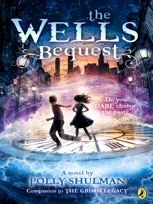 Title details for The Wells Bequest by Polly Shulman - Available